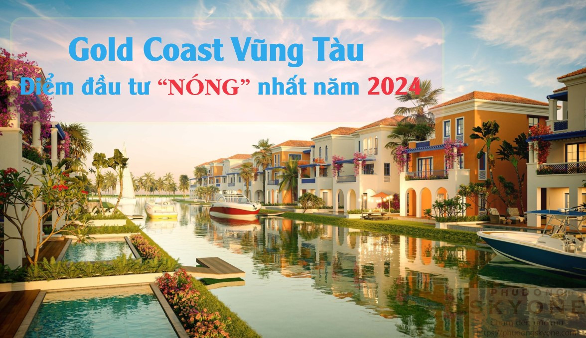 Gold Coast Vũng Tàu đáng đầu Tư Nhất Trong Năm Nay