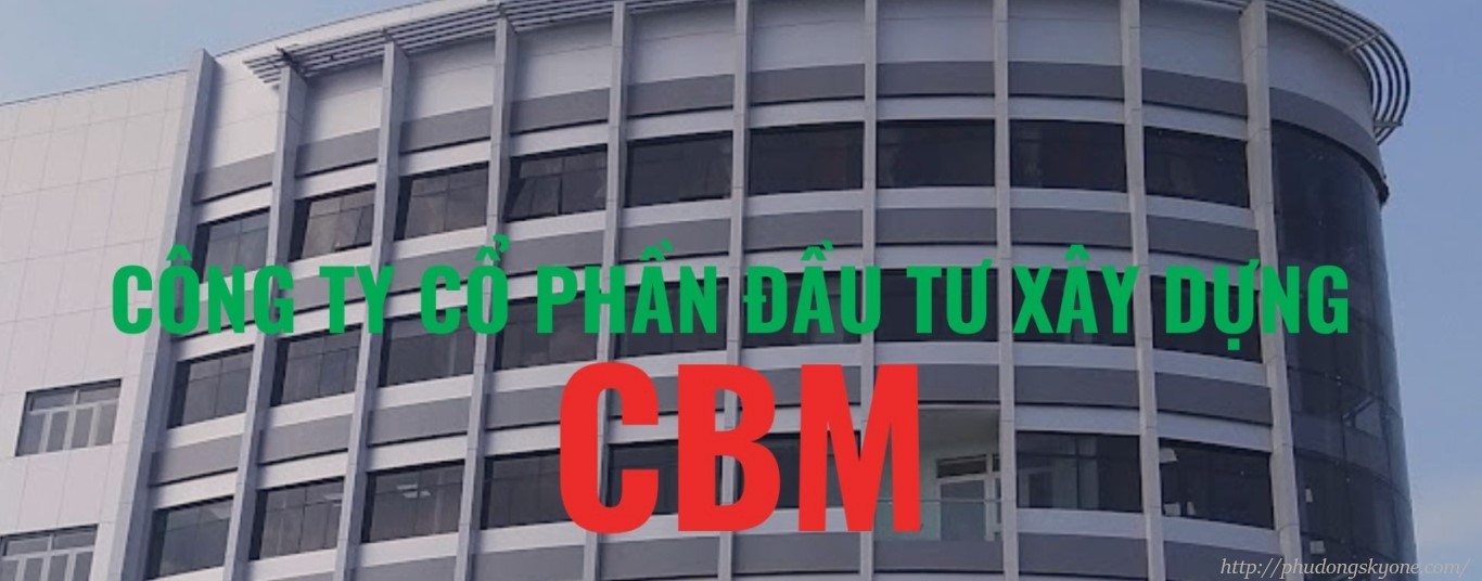 Quá trình thành lập và hình thành công ty xây dựng CBM